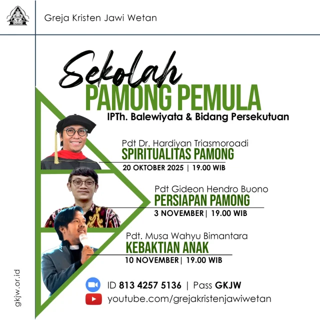 Dalam rangka menghayati dan melakukan misi GKJW untuk menjadi rekan kerja Tuhan yang menghadirkan tanda-tanda Kerajaan Allah bagi dunia, maka IPTh. Balewiyata – Majelis Agung Greja Kristen Jawi Wetan mengadakan program kegiatan Sekolah Pamong Pemula yang diperuntukkan bagi pamong anak dan remaja usia pelayanan 0 – 5 tahun. 
Mari belajar bersama untuk menghayati spiritualitas pamong bersama Pdt. Hardiyan, kecakapan dan keseriusan pamong untuk mempersiapkan kebaktian bersama Pdt. Gideon dan kedalaman makna kebaktian anak bersama Pdt. Musa
Sekolah Pamong Pemula diadakan setiap hari Senin 20 Oktober, 3 & 10 November 2025 melaui Zoom Meeting
ID Rapat: 813 4257 5136.
Passcode: GKJW
Dan siaran langsung di kanal Youtube GKJW
#gkjw
#sekolahpamong 
#balewiyata