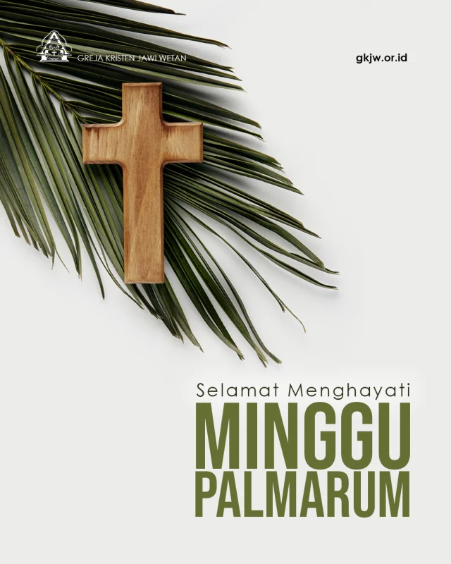 Hari ini adalah Minggu Palmarum, bersama kita mengenang kembali perjalanan Tuhan Yesus, yang telah tiba di Yerusalem. 

Saat Dia memasuki kota Yerusalem, Dia disambut orang-orang di Yerusalem yang berseru: Hosana! Diberkatilah Dia yang datang dalam nama Tuhan, Hosana di tempat yang maha tinggi!

Kini marilah kita menghayati peristiwa masuknya Tuhan Yesus ke kota Yerusalem itu, kita ungkapkan rasa syukur kita melalui kebaktian saat ini.” 

#gkjw
#minggupalmarum